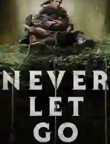 Never Let Go 2024