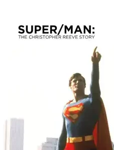 Super/Man: The Christopher Reeve Story